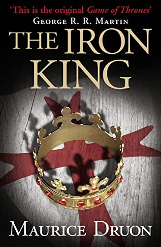 Stock image for The Iron King (The Accursed Kings) (Book 1) for sale by Zoom Books Company