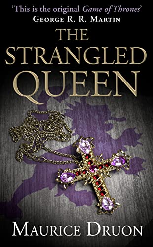 Beispielbild fr The Strangled Queen (The Accursed Kings, Book 2) zum Verkauf von AwesomeBooks