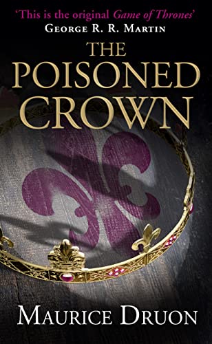 Imagen de archivo de The Poisoned Crown (The Accursed Kings) (Book 3) a la venta por Goodwill of Colorado