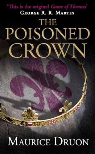Beispielbild fr The Poisoned Crown (The Accursed Kings, Book 3) zum Verkauf von WorldofBooks