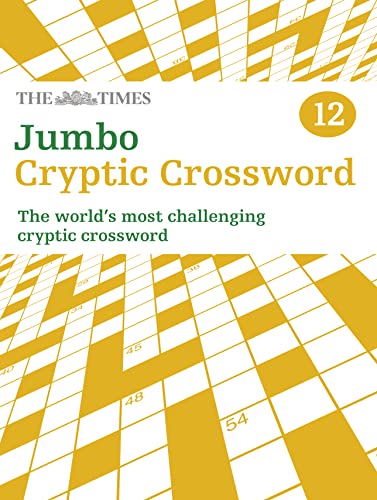 Imagen de archivo de The Times Jumbo Cryptic Crossword Book 12: 50 World-Famous Crossword Puzzles a la venta por West With The Night