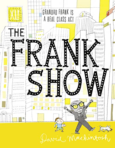 9780007492497: THE FRANK SHOW [THE FRANK SHOW BY(MACKINTOSH, DAVID )[HARDCOVER]