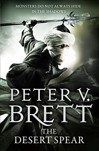 9780007492558: The Desert Spear: Book Two of the Sunday Times bestselling Demon Cycle epic fantasy series: Book 2 (The Demon Cycle)