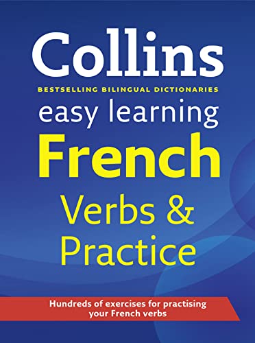 Collins Easy Learning - Collins Easy Learning French Verbs And Practice (French Edition) (9780007492602) by Various