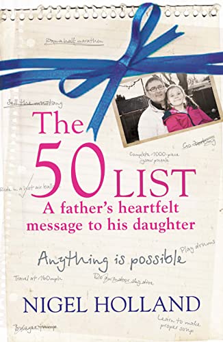 9780007493241: The 50 List: – A Father’s Heartfelt Message to his Daughter: Anything Is Possible