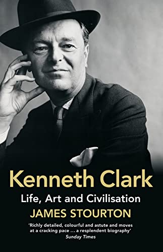 Beispielbild fr Kenneth Clark: Life, Art and Civilisation zum Verkauf von WorldofBooks