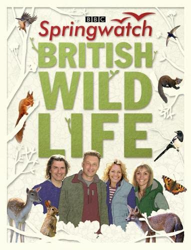 9780007494446: Springwatch British Wildlife: Accompanies the BBC 2 Tv Series
