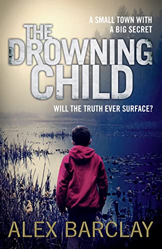 Beispielbild fr The Drowning Child zum Verkauf von Better World Books