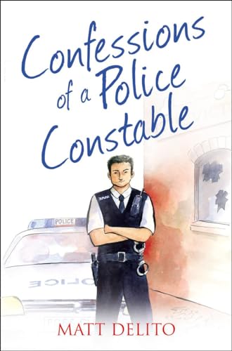 Stock image for Confessions of a Police Constable (Confessions Series) (The Confessions Series) for sale by WorldofBooks