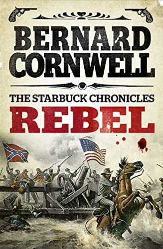9780007497966: Rebel (The Starbuck Chronicles): Book 1