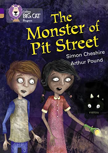 9780007498505: The Monster of Pit Street: Band 08 Purple/Band 12 Copper (Collins Big Cat Progress)