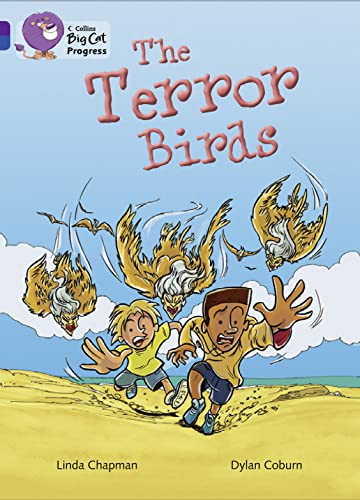 9780007498543: The Terror Birds: Band 08 Purple/Band 16 Sapphire (Collins Big Cat Progress)