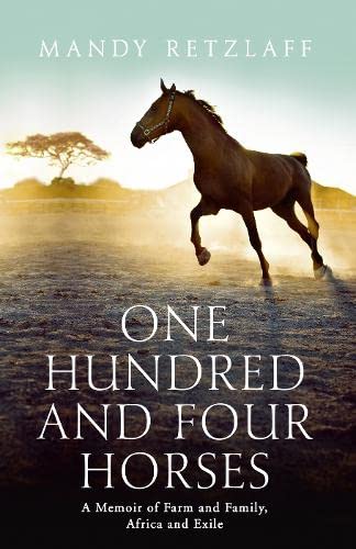 9780007498741: One Hundred and Four Horses