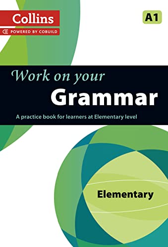 9780007499533: Work on Your Grammar: A Practice Book for Learners at Elementary Level