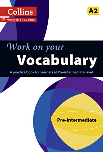 Stock image for Work on Your Vocabulary. Pre-Intermediate A2 for sale by Blackwell's