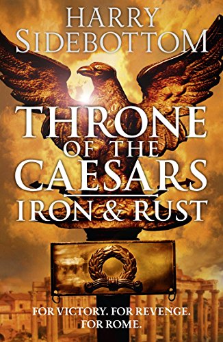 Stock image for Iron and Rust (Throne of the Caesars, Book 1) for sale by ThriftBooks-Atlanta