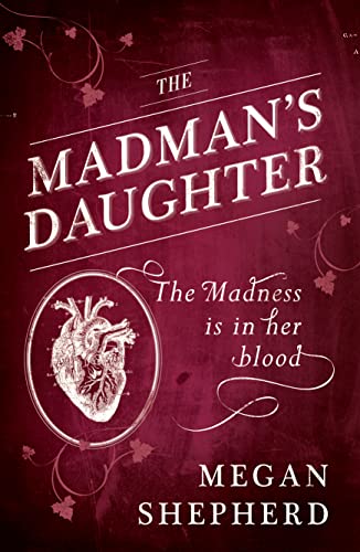 Stock image for The Madman's Daughter for sale by WorldofBooks