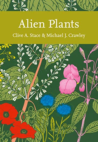 9780007502141: Alien Plants: Book 129 (Collins New Naturalist Library)