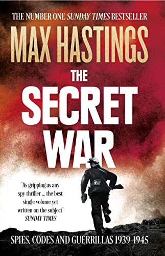 9780007503902: The Secret War: Spies, Codes And Guerrillas. 1939–1945