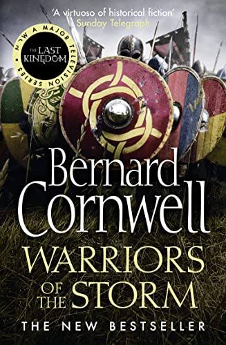 9780007504091: Warriors of the Storm: Book 9 (The Last Kingdom Series)