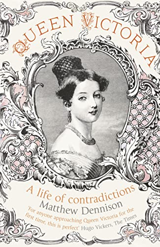 Stock image for Queen Victoria: A Life of Contradictions for sale by WorldofBooks