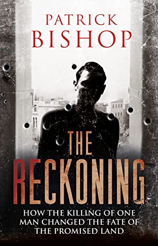 Beispielbild fr The Reckoning: Mystery, Death and Intrigue in the Promised Land - a True Detective Story: How the Killing of One Man Changed the Fate of the Promised Land zum Verkauf von WorldofBooks