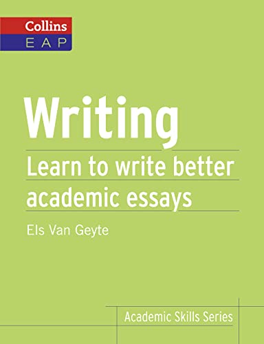 Imagen de archivo de Writing: Learn to Write Better Academic Essays (Collins English for Academic Purposes) a la venta por Zoom Books Company