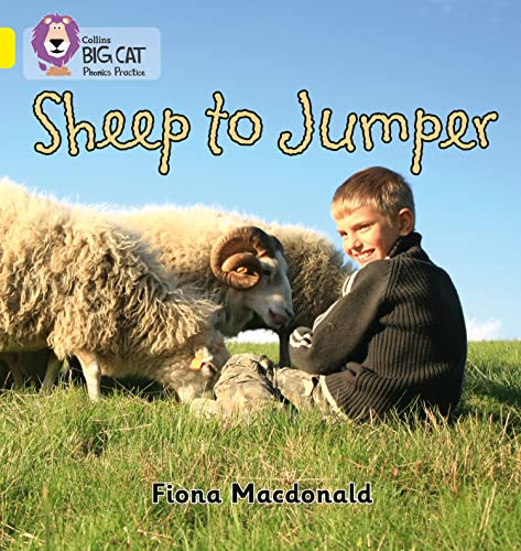 Stock image for Sheep to Jumper: Band 03/Yellow (Collins Big Cat Phonics) for sale by Chiron Media