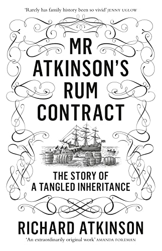 Beispielbild fr Mr Atkinson  s Rum Contract: The Story of a Tangled Inheritance zum Verkauf von WorldofBooks