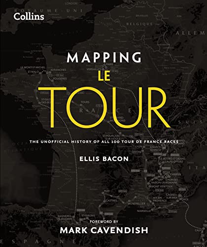 Stock image for Mapping Le Tour de France: 100 Tour de France Race Route Maps, with Photographs for sale by WorldofBooks