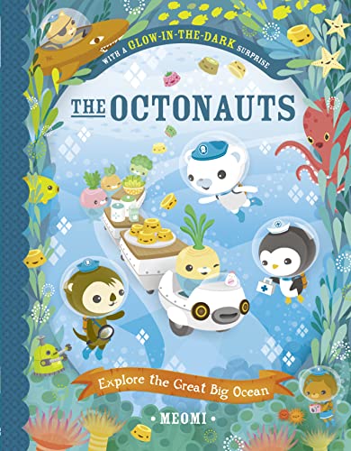 9780007510610: The Octonauts Explore The Great Big Ocean: Now a major television series!