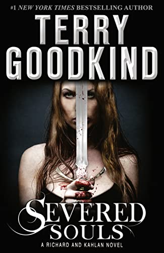 9780007510870: Severed Souls (A Richard and Kahlan novel)