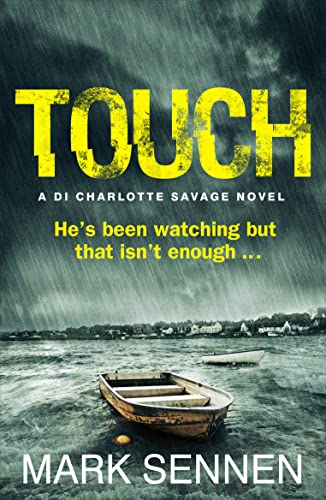 Beispielbild für TOUCH: A DI Charlotte Savage Novel zum Verkauf von WorldofBooks