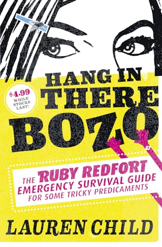 9780007512324: Hang in There Bozo: The Ruby Redfort Emergency Survival Guide for Some Tricky Predicaments
