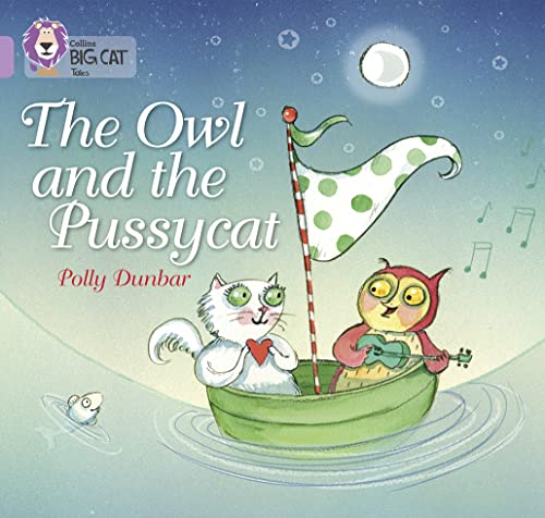 Beispielbild fr The Owl and the Pussycat: Band 00/Lilac (Collins Big Cat) zum Verkauf von WorldofBooks