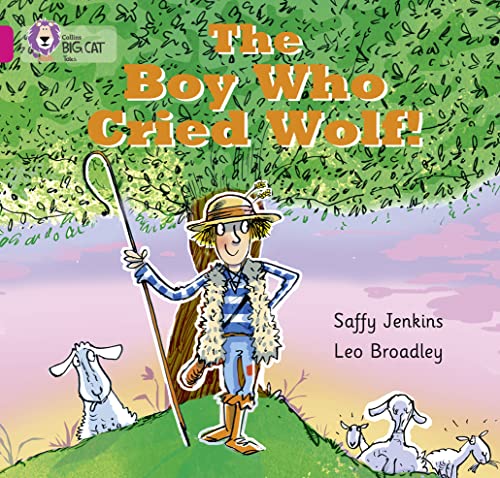 9780007512676: The Boy who Cried Wolf: Band 01B/Pink B (Collins Big Cat)