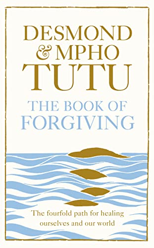 Beispielbild fr The Book of Forgiving: The Fourfold Path for Healing Ourselves and Our World zum Verkauf von WorldofBooks
