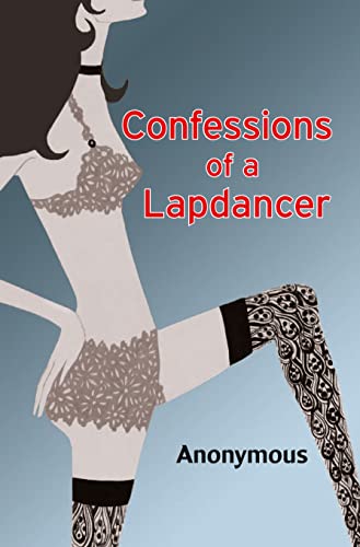 Stock image for Confessions of a Lapdancer for sale by AwesomeBooks