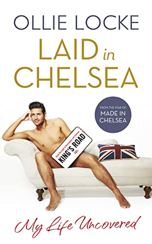 Beispielbild fr Laid in Chelsea: My Life Uncovered zum Verkauf von WorldofBooks