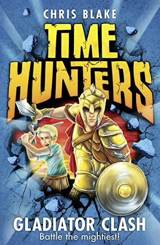 9780007514090: Gladiator Clash (Time Hunters, Book 1) [Lingua Inglese]