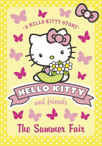 Stock image for The Summer Fair (Hello Kitty and Friends, Book 3) for sale by WorldofBooks