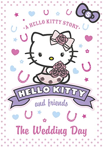 Stock image for The Wedding Day (Hello Kitty and Friends, Book 5) for sale by Goldstone Books