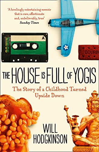 9780007514649: The House is Full of Yogis: The Story of a Childhood Turned Upside Down