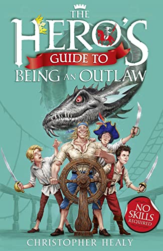 Imagen de archivo de The Heros Guide to Being an Outlaw a la venta por WorldofBooks