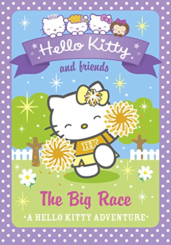 Stock image for The Big Race (Hello Kitty and Friends, Book 10) for sale by WorldofBooks