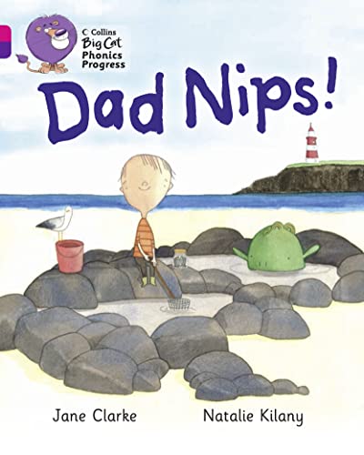 9780007516230: Dad Nips!: Band 01A Pink A/Band 08 Purple (Collins Big Cat Phonics Progress)