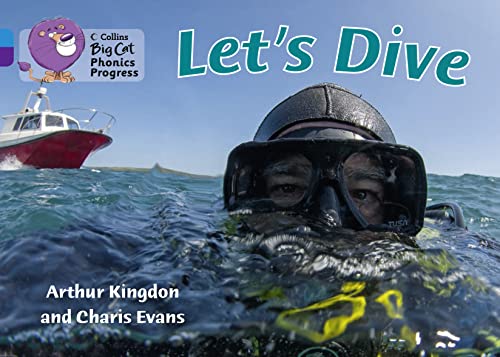 Stock image for Let's Dive: Band 04 Blue/Band 08 Purple (Collins Big Cat Phonics Progress) for sale by Chiron Media