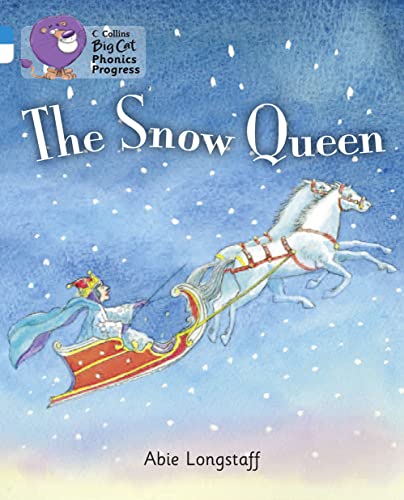 Beispielbild fr The Snow Queen: Band 04 Blue/Band 10 White (Collins Big Cat Phonics Progress) zum Verkauf von WorldofBooks