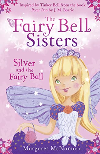 9780007516483: The Fairy Bell Sisters: Silver and the Fairy Ball