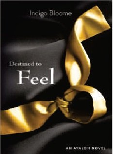 9780007516766: Destined to Feel in Only [Paperback] Indigo Bloome